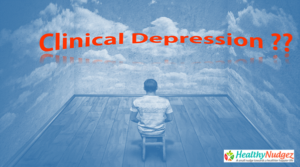 What is Clinical Depression – Symptoms, Causes, Complications And Lifestyle Modifications for Prevention